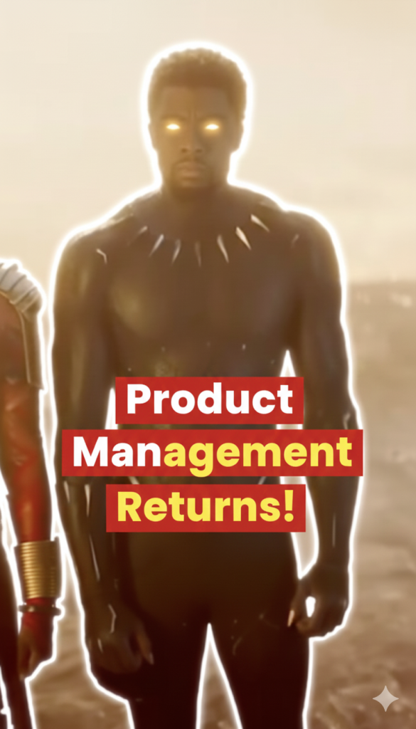 Product Management is Back!